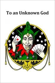 poster To an Unknown God