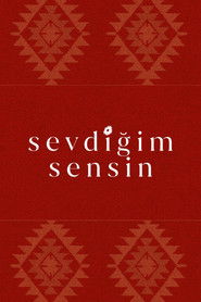 Sevdiğim Sensin