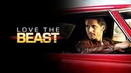 Backdrop of Love the Beast image size 1920x1080