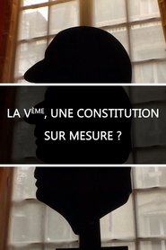 poster La Ve, une constitution sur mesure ?