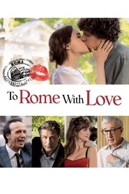 To Rome with Love 2012 123movies