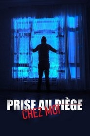 Voir film Prise au piège chez moi en streaming