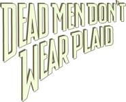 Logo of Dead Men Don't Wear Plaid image size 365x294