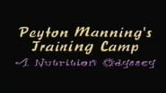 Peyton Manning's Training Camp a Nutrition Odyssey Video wallpaper 