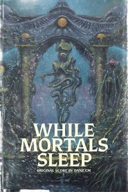 Poster of While Mortals Sleep image size 800x1200
