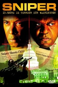 Film Sniper : 23 Jours De Terreur Sur Washington en streaming