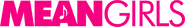 Logo of Mean Girls image size 3555x510