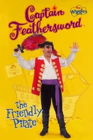 Captain Feathersword the Friendly Pirate FULL MOVIE