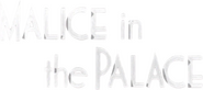 Logo of Malice in the Palace image size 603x266
