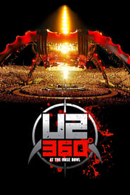 Voir film U2: 360° - Live At The Rose Bowl en streaming