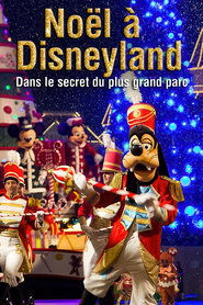 poster Noël à Disneyland : Dans le secret du plus grand parc d'attraction d'Europe