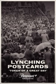 Lynching Postcards: Token of a Great Day 2021 123movies
