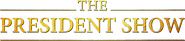 Logo of The President Show image size 783x175