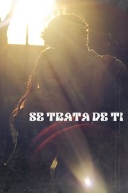 poster Se Trata De Ti