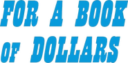 Logo of For a Book of Dollars image size 792x390