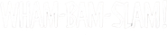 Logo of Wham-Bam-Slam! image size 826x176