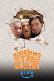 Dobbiamo stare vicini Poster