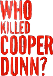 Logo of Who Killed Cooper Dunn? image size 405x572