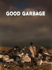 Good Garbage 2012 123movies