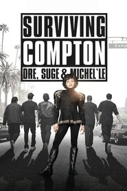 Surviving Compton: Dre, Suge and Michel’le 2016 123movies