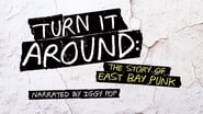 Turn It Around: The Story of East Bay Punk wallpaper 