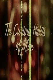 poster The Curious Habits of Man