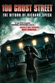 100 Ghost Street: The Return of Richard Speck 2012 123movies