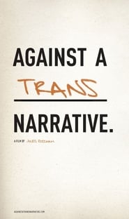 Against a Trans Narrative