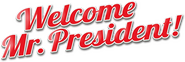 Logo of Welcome Mr. President! image size 1272x428
