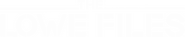 Logo of The Lowe Files image size 1945x392