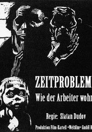 Zeitprobleme: Wie der Arbeiter wohnt