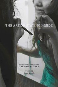 poster The Art of Staying Inside