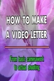 poster How to Make a Video Letter