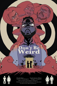Don't Be Weird
