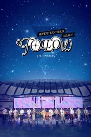 poster SEVENTEEN TOUR 'FOLLOW' AGAIN TO CINEMAS
