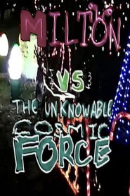 milton VS. the unknowable cosmic force