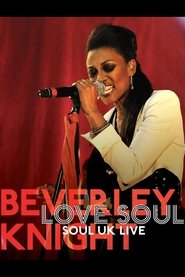 Poster of Beverley Knight - Love Soul: Soul UK Live image size 911x1366