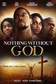 Nothing Without GOD 2016 123movies