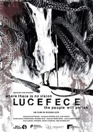 Lucefece: Where there is no vision, the people will perish