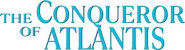 Logo of The Conqueror of Atlantis image size 782x211