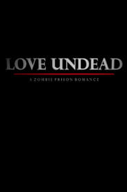 Love Undead (2019)
