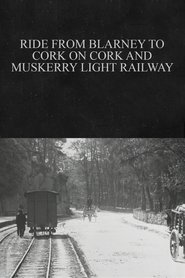Poster Ride from Blarney to Cork on Cork and Muskerry Light Railway 1902