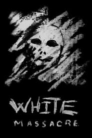 Poster White Massacre