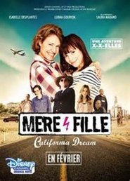 Mère et Fille, California Dreams 2016 film plakat