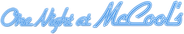 One Night at McCool's Logo