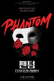 Poster 팬텀: 더 뮤지컬 라이브