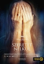 Szeretet nélkül dvd megjelenés film letöltés >[720P]< online full film
2017