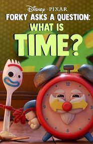 Forky Asks A Question: What Is Time?
