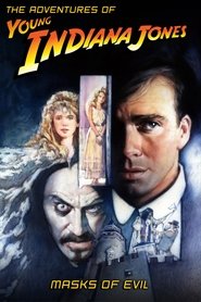 The Adventures of Young Indiana Jones: Masks of Evil streaming