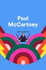 Poster Paul McCartney: Under the Staircase 2018